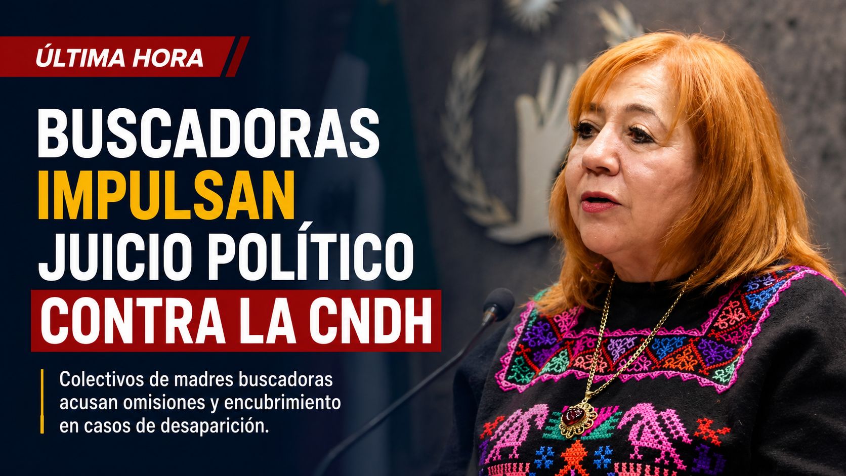 Madres buscadoras impulsan juicio político contra Rosario Piedra Ibarra, titular de la CNDH