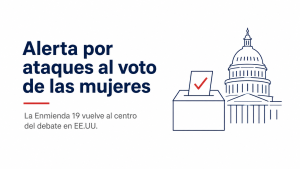 Alerta en USA: Quieren quitarle el Voto a Las Mujeres,discursos ultraconservadores vuelven a poner en la mira el voto de las mujeres